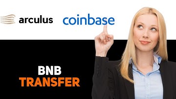 How To Transfer BNB From Arculus Wallet To Coinbase 2025
