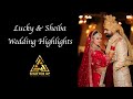 Lucky  sheiba wedding highlights  cinematic wedding highlights  shutter up photography