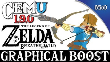 Cemu 1.9.0 | Graphical Boost | Zelda Breath of the Wild