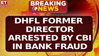 DHFL Former Director Dheeraj Wadhawan Arrested By CBI In ₹34,000 Cr Bank Fraud Case | Breaking News