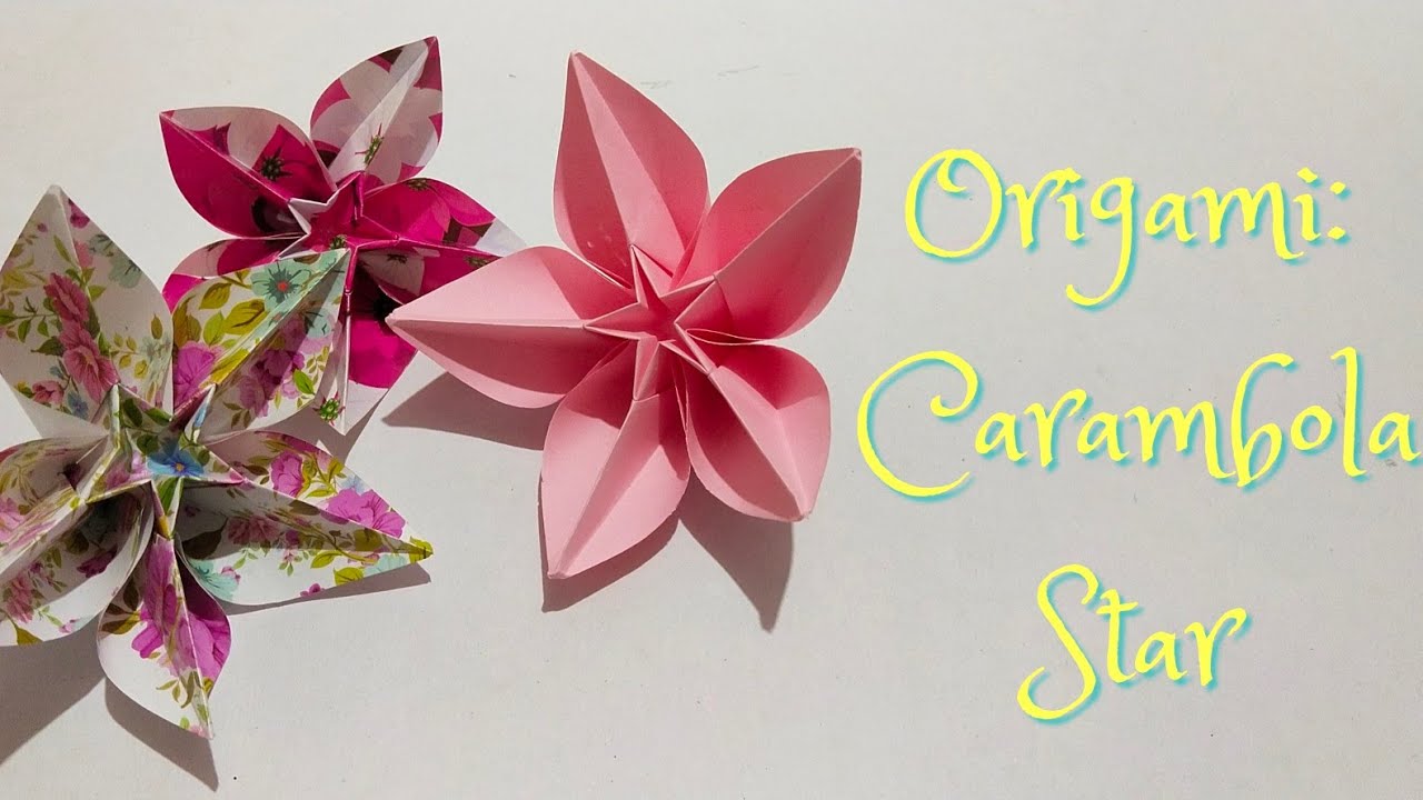Origami Carambola How to Make Carambola Flower Step by Step DIY