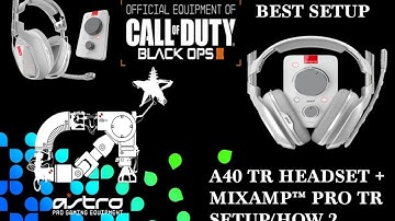 ASTRO A40 TR SETUP ( BEST SETUP FOR FPS )