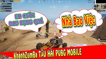 PUBG Mobile - Siêu Phẩm Tấu Hài Pubg Của Khánh ZumBa Trên Map Sa Mạc- Xem Đi Rồi Cười Bể Bụng