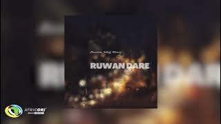 Auta mg boy - Ruwan Dare (Official Audio)
