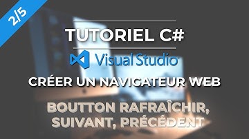 C# Tutorial - Create your own Web Browser [2/5] - Refresh Button, Next, Previous