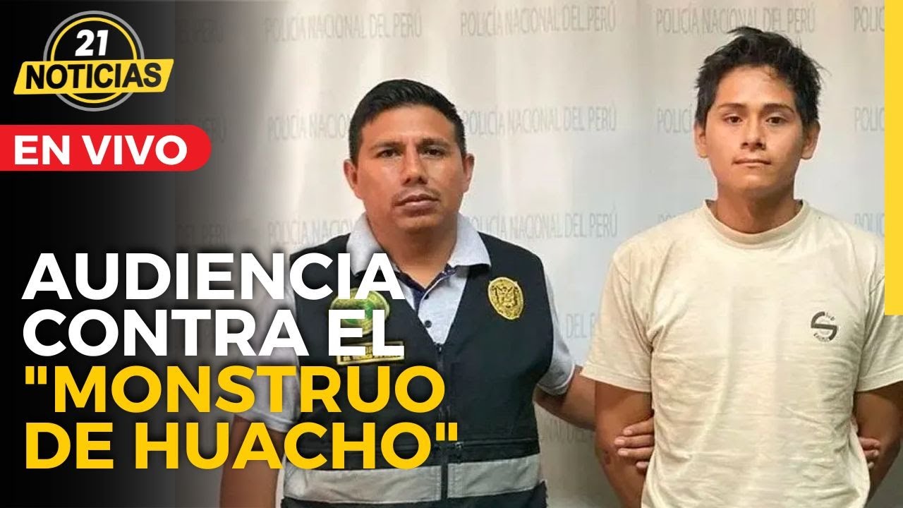 🔴 #EnVIVO: Audiencia de prisión preventiva contra el ‘Monstruo de Huacho’