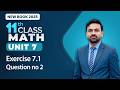 11th Class Math Unit 7 | Exercise 7.1 Question no 2 | 11th Class Math New Book 2025