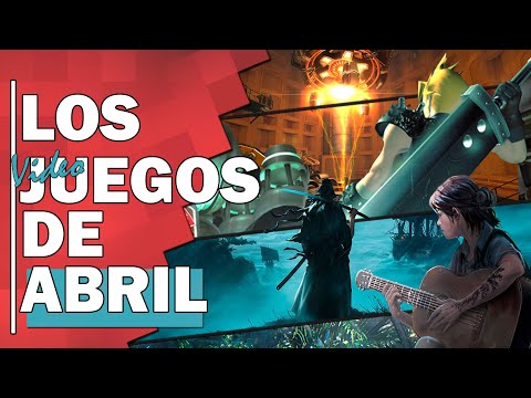 Final Fantasy VII, TLOU2, Black Mesa, Rise of the Ronin y otros Juegos de ABRIL