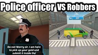 Bank Robbery||Gold Robbery||Cashvan Gold 🥇|| Drive-Policeman Vs Robbers||Android Gameplay#1 screenshot 1