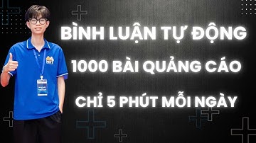 Cách Bình Luận Tự Động 1000 Bài Quảng Cáo Trên Facebook