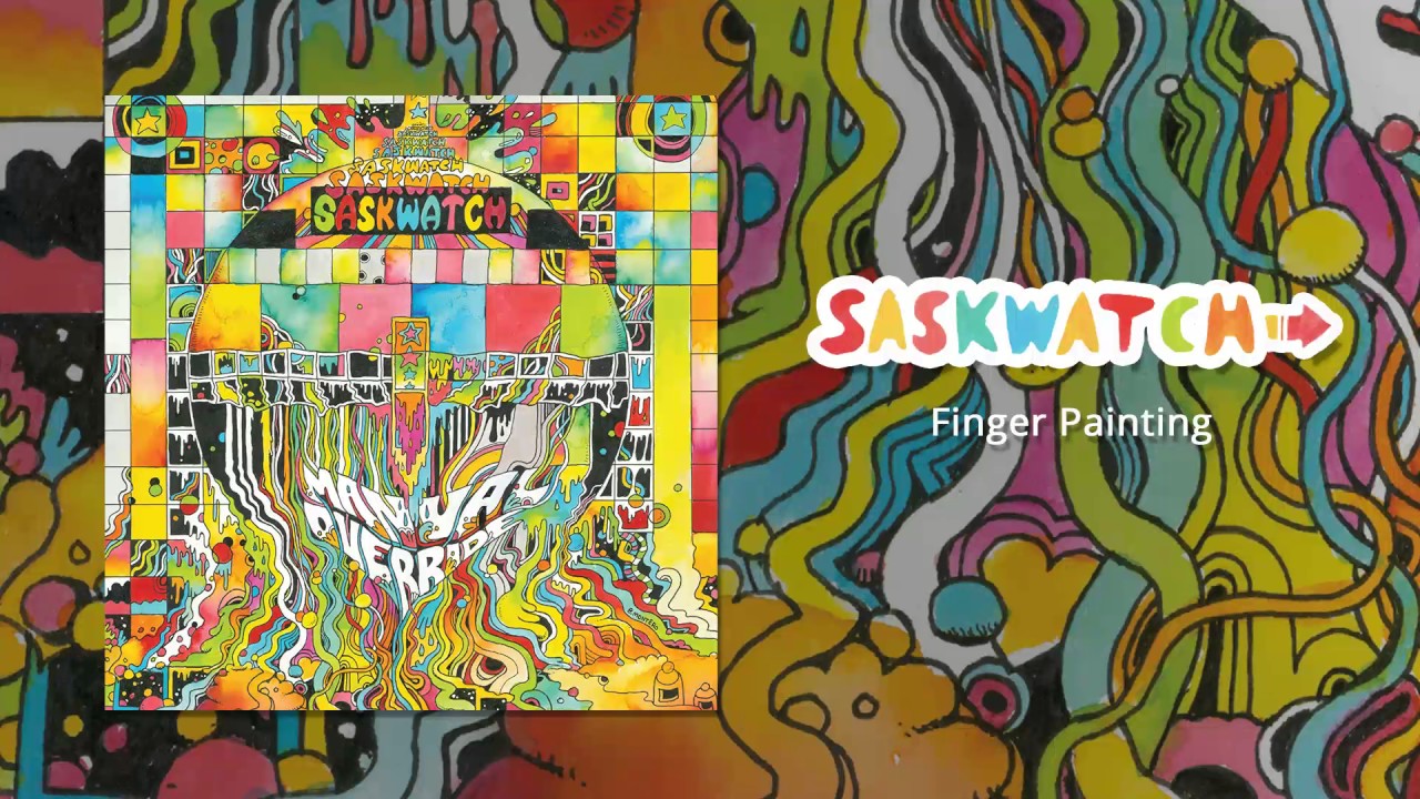Saskwatch - Finger Painting (Official Audio)