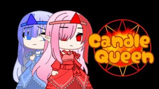 {Candle Queen}■GCMV■[Gacha Club]