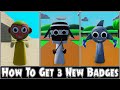 How to get All 3 New Badges &amp; Animations in Sprunki RP 3D[ New Update ] - Roblox