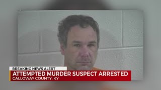Attempted murder suspect arrested in Calloway County