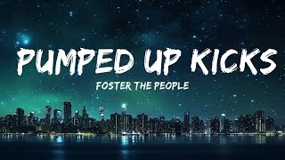Foster The People - Pumped Up Kicks (Lyrics) | 25min Top Version