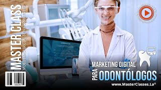 Marketing digital para odontólogos - Posiciona tu clínica.