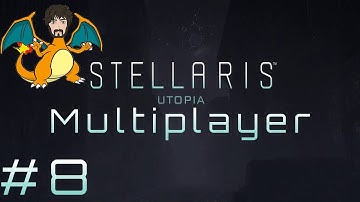 Stellaris: Utopia - Multiplayer Collab #8 - Top Banter