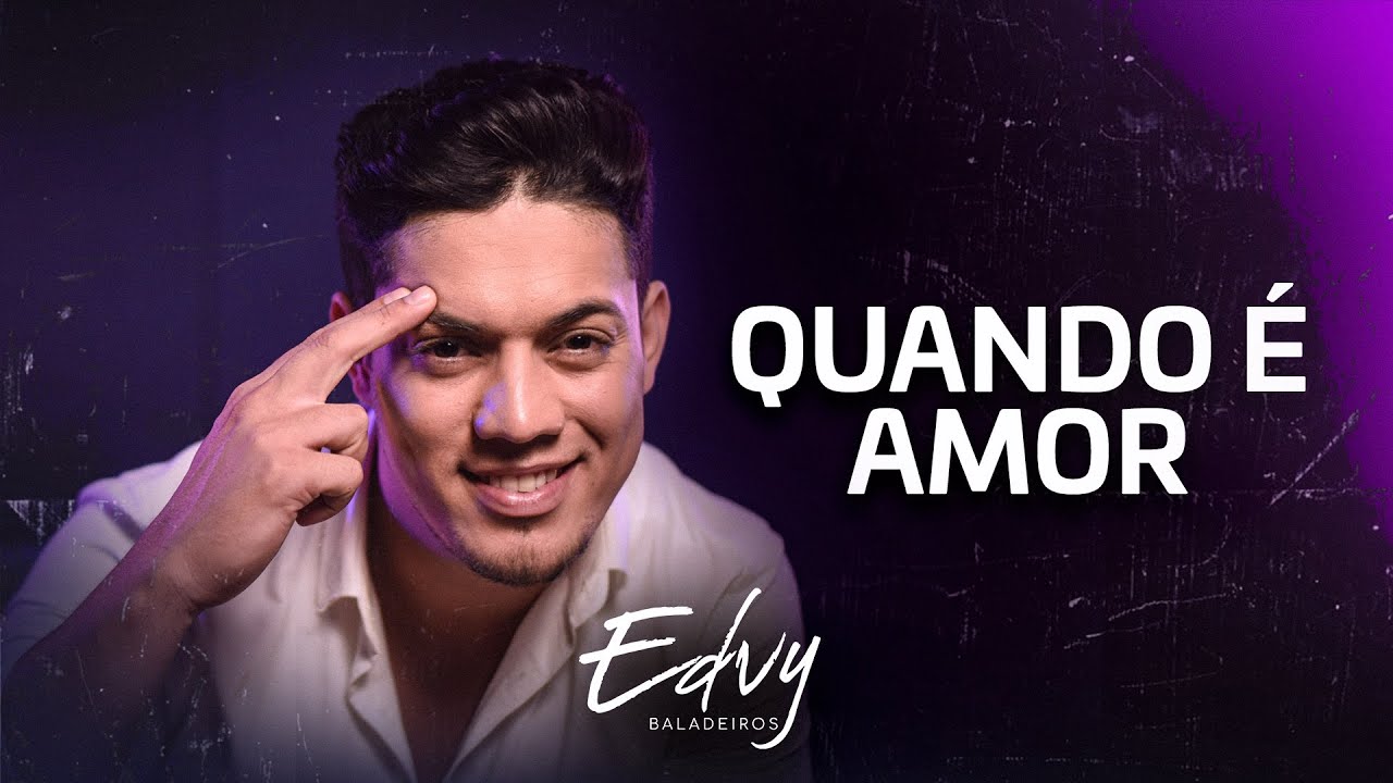Edvy Baladeiros - Quando é Amor  (Cover Xonado Vol.02)