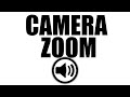 Camera Zoom Sound Effect HD No Copyright Camera Zoom Sound Effect HD No Copyright