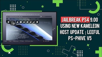 Jailbreak PS4 9.00 Using New Kameleon Host Update | Leeful PS-Phive v5 (UnOfficial)