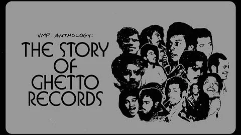 VMP Anthology: The Story of Ghetto Records