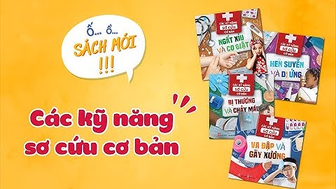 [Sách mới] | Các kỹ năng sơ cứu cơ bản