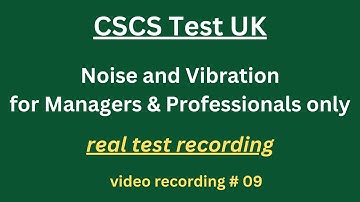 CSCS Test UK 2024 | CSCS Card UK | CSCS Test for Managers & Professionals| #9 #noise #and #vibration