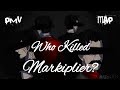 Who Killed Markiplier? PMV MAP (TFC - Fly on the Wall)