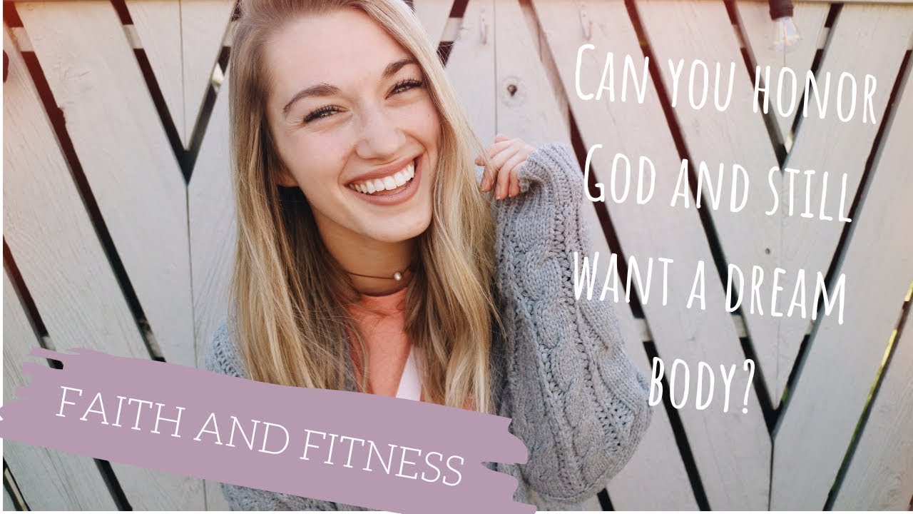 FITNESS AND FAITH | How to honor God with your weight loss goals and ...