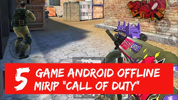 5 Game Android Mirip " CODM / Call of Duty mobile " Offline Versi GameCrashX