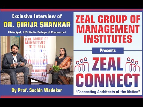 ZEAL CONNECT | Exclusive Interview of Dr Girija Shankar | Principal - NESS Wadia College Of Commerce