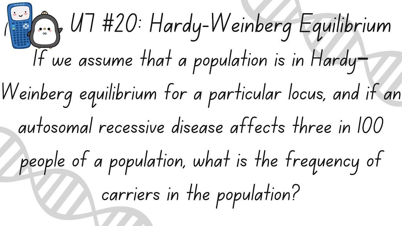 MM97: AP Bio Math Minute: Hardy-Weinberg Equilibrium - YouTube