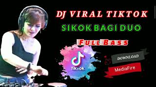 Download - DJ SIKOK BAGI DUO - (MediaFire)