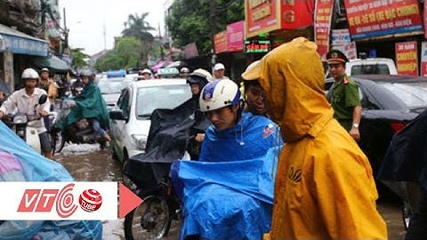 Hà Nội ngập lụt,  giao thông hỗn loạn sau cơn mưa lớn | VTC