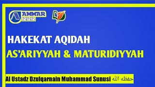 Hakekat Aqidah As'ariyyah & Maturidiyyah Al Ustadz Dzulqarnain Muhammad Sunusi حفظه الله