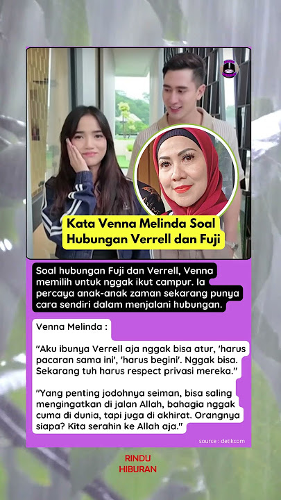 Kata Venna Melinda Soal Hubungan Verrell dan Fuji #gosip #artist #selebriti