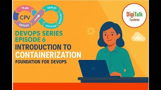 DevOps Series Episode 6: Introduction to Containerization (Containers, Docker)