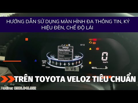 #1 Hướng Dẫn Sử Dụng Màn Hình Đa Thông Tin, Ký Hiệu Đèn, Chế Độ Lái Trên Toyota Veloz Tiêu Chuẩn Mới Nhất 2 #1 Hướng Dẫn Sử Dụng Màn Hình Đa Thông Tin, Ký Hiệu Đèn, Chế Độ Lái Trên Toyota Veloz Tiêu Chuẩn Mới Nhất