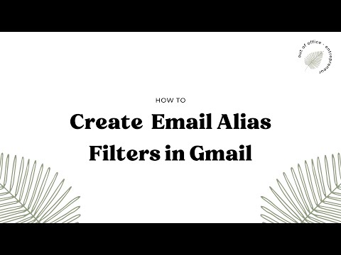 Gmail Tutorial: How to Create Email Alias Filters in Gmail (2022)