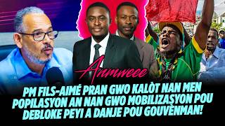 PM FILS AIMÉ PRAN GWO KALÒT NAN MEN POPILASYON AN NAN GWO MOBILIZASYON POU DEBLOKE PEYI A DANJE PO