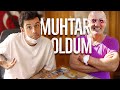 1 GÜNLÜĞÜNE KÖY MUHTARI OLDUM!