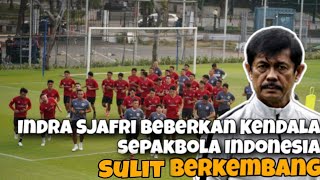 Piala Dunia 🔥Indra Sjafri | Sulitnya Sepak Bola Indonesia Berkembang.