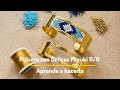 Vídeo: Kit brazalete con Delicas Miyukis 11/0