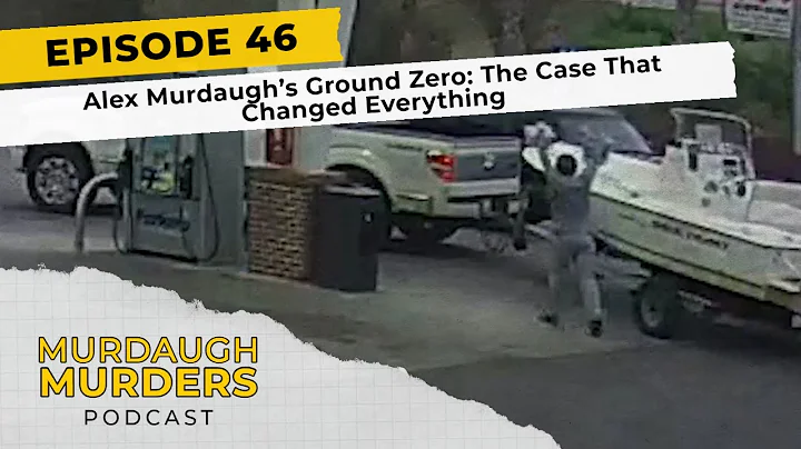 Murdaugh Murders Podcast: Alex Murdaughs Ground Ze...
