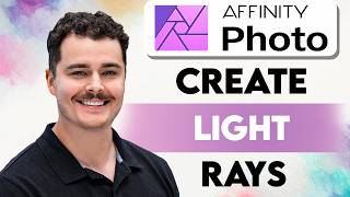How To Create Light Rays In Affinity Photo [2026 Guide]