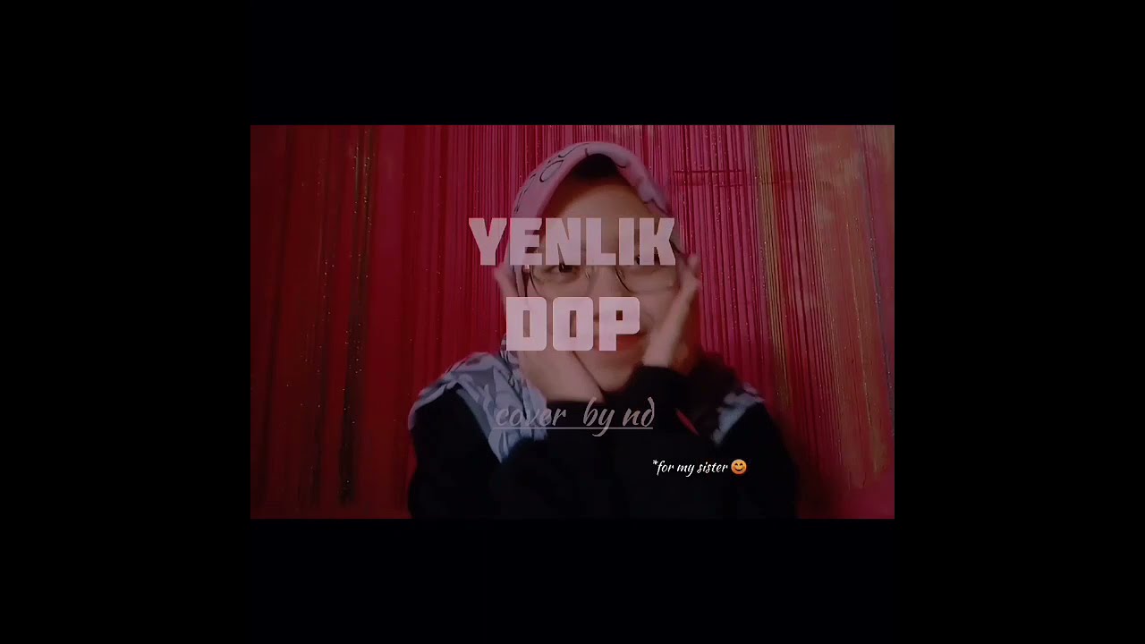 YENLIK - DOP (COVER)