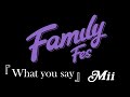 『What You Say』  Family Fes 2021 at Zepp Tokyo