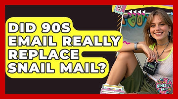 Did 90s Email Really Replace Snail Mail? - I