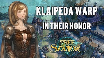 Tree of Savior | Klaipeda Warp In Their Honor Guide
