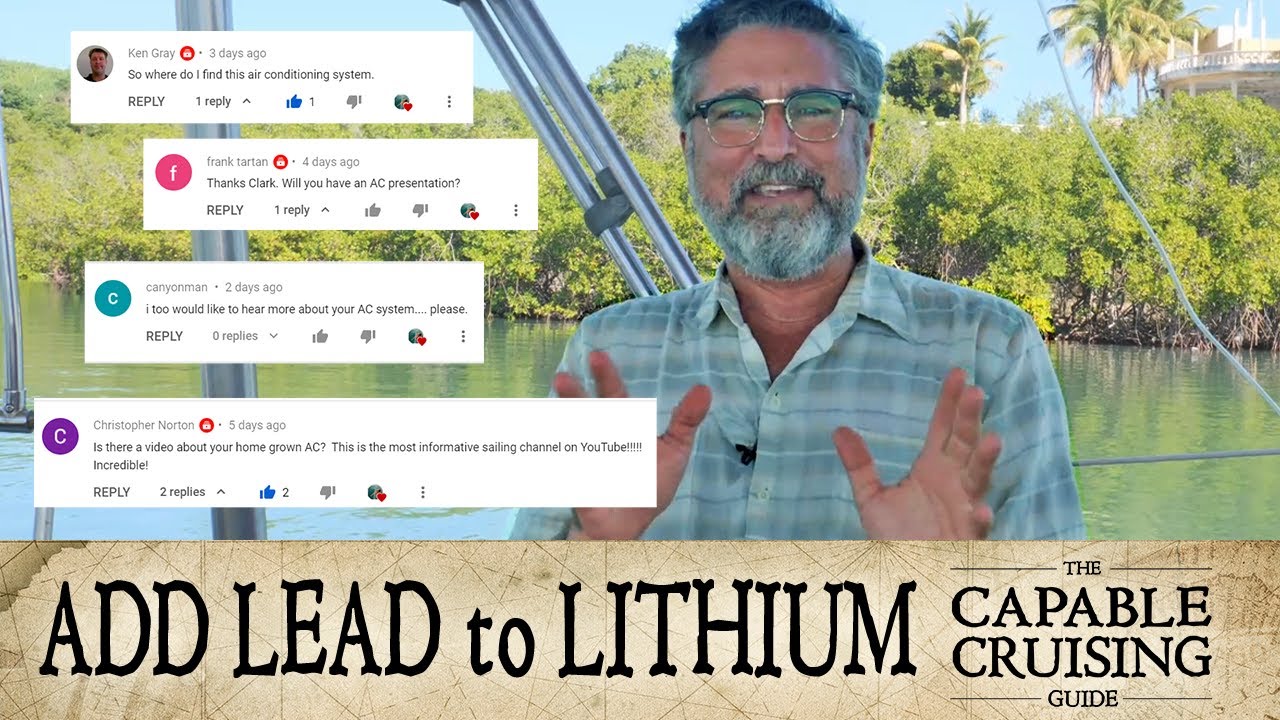 Adding LEAD to your LITHIUM battery bank [Capable Cruising Guides]